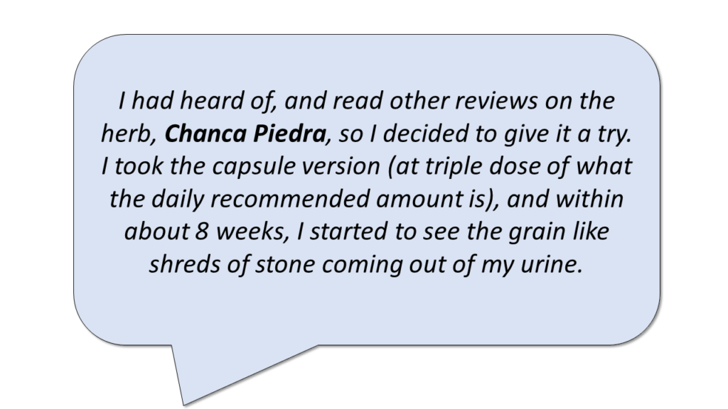 Patient quote on using Chanca Piedra. 